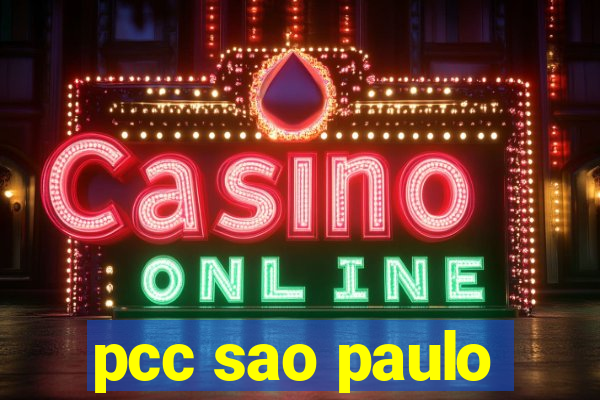 pcc sao paulo